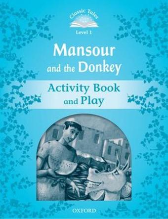 Classic Tales Second Edition: Level 1: Mansour and the Donkey Activity Book & Play - Sue Arengo - OUP