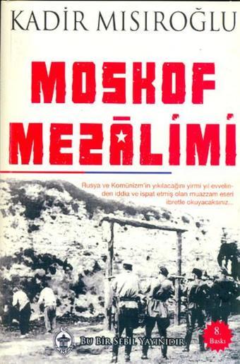 Moskof Mezalimi - Kadir Mısıroğlu - Sebil