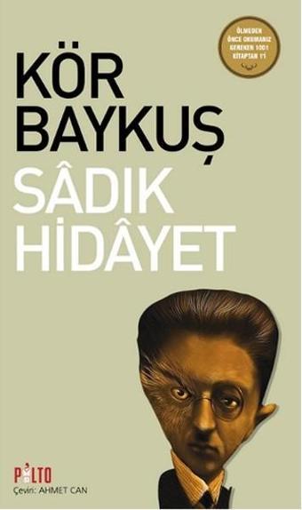 Kör Baykuş - Sadık Hidayet - Palto Yayınevi