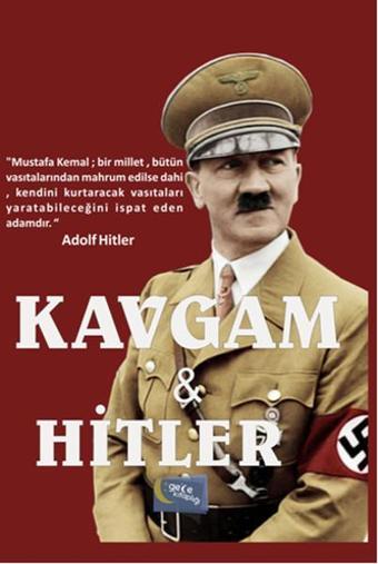 Kavgam ve Hitler - Turgut Akdoğan - Gece Kitaplığı