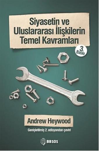 Siyasetin Uluslararası İlişkilerin Temel Kavramları - Andrew Heywood - BB101