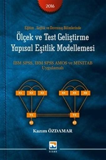 Ölçek ve Test Geliştirme Yapısal Eşitlik Modellemesi - Kazım Özdamar - Nisan Kitabevi Yayınları