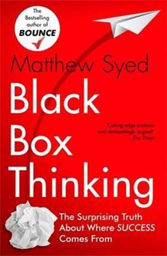 Black Box Thinking - Matthew Syed - John Murray
