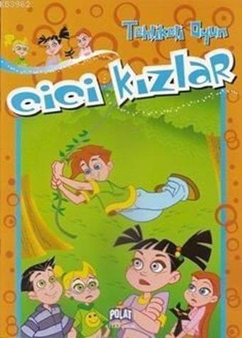 Tehlikeli Oyun - Cici Kızlar - Öykü Zerrem - Polat Kitapçılık