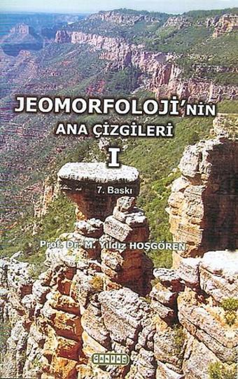 Jeomorfoloji'nin Ana Çizgileri 1 - M. Yıldız Hoşgören - Çantay Kitabevi