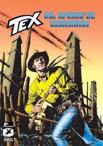 Tex Yeni Seri 26 - Oil Springs'te Cehennem - Yağlı İp - Çizgi Düşler