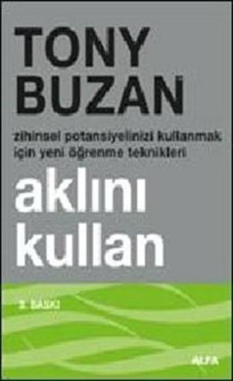 Aklını Kullan - Tony Buzan - Alfa Yayıncılık