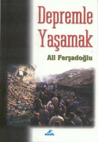 Depremle Yaşamak - Ali Ferşadoğlu - Nesil Yayınları Kelepir Kitaplar