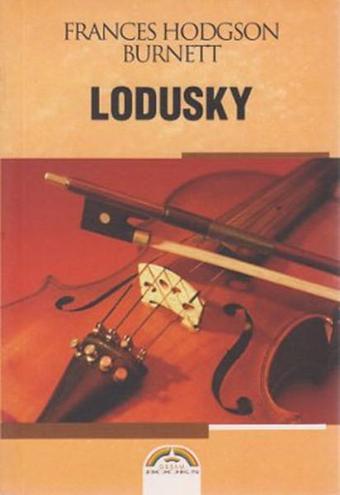 LODUSKY - Frances Hodgson Burnett - Altın Bilek Yayınları