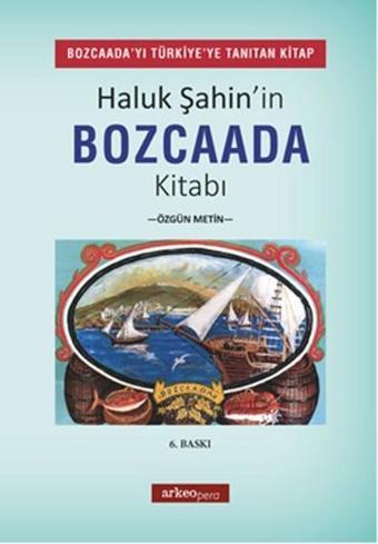 Haluk Şahin'in Bozcaada Kitabı - Haluk Şahin - ArkeoPera