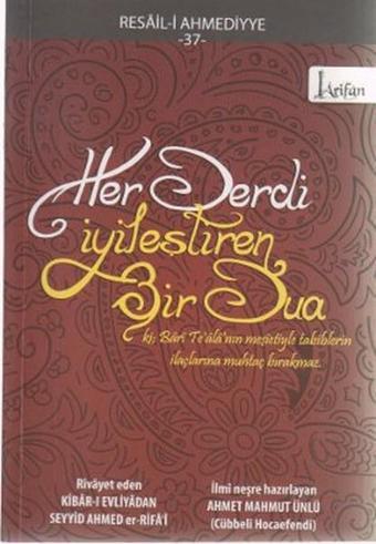 Her Derdi İyileştiren Bir Dua - Kibar-ı Evliyadan Seyyid Ahmed er-Rifa'i - Arifan Yayınları