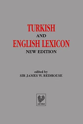 Turkish and English Lexicon - James W. Redhouse - Çağrı Yayınları