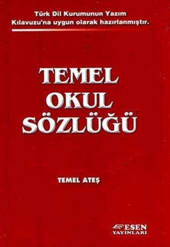 Temel Okul Sözlüğü - Temel Ateş - Esen Yayıncılık - Eğitim