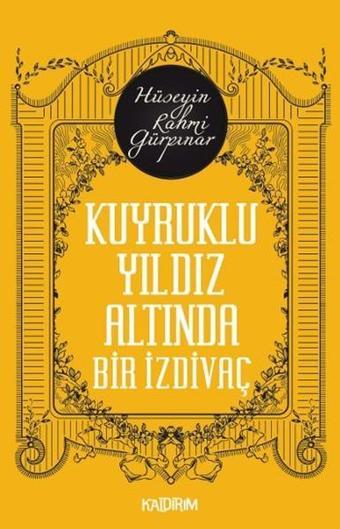 Kuyruklu Yıldız Altında Bir İzdivaç - Hüseyin Rahmi Gürpınar - Kaldırım