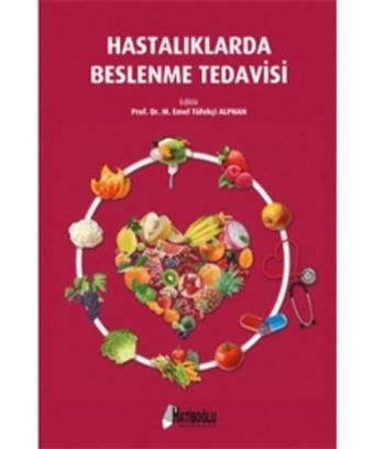 Hastalıklarda Beslenme Tedavisi - Kolektif  - Hatiboğlu Yayınları