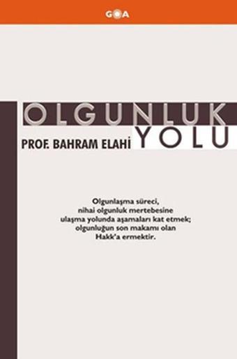 Olgunluk Yolu - Bahram Elahi - Goa