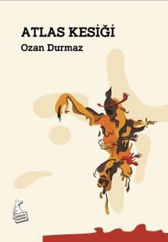 Atlas Kesiği - Ozan Durmaz - Kanguru Yayınları