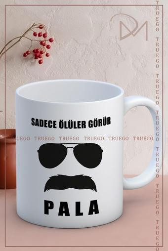 Baskılı Kupa Bardak Seramik Mug - Sadece Ölüler Görür - Pala