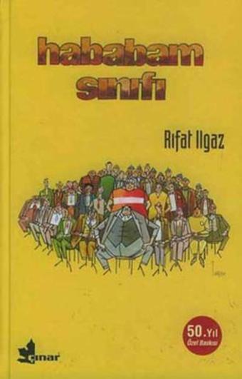 Hababam Sınıfı - 50.Yıl Özel Baskı - Çınar Yayınları