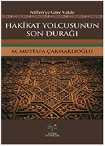 Hakikat Yolcusu'nun Son Durağı - Litera