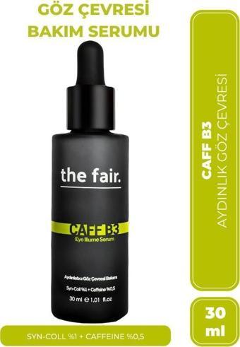 The Fair Caff-B3 Eye Illume Vegran gröz Serumu Koyu Halka Ve Kırışıklık Karşıtı Aydınlatıcı  30 ml