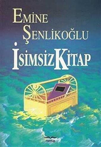 İsimsiz Kitap - Emine Şenlikoğlu - Mektup Yayınları