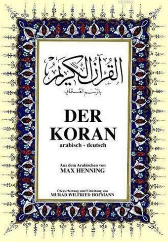 Der Koran ( Arapça-Almanca) Büyük Boy - Max Henning - Çağrı Yayınları