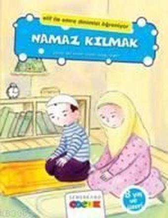 Namaz Kılmak - Elif Arslan - Semerkand Çocuk