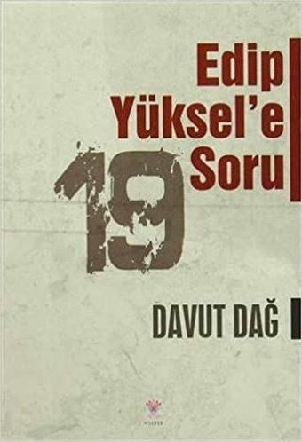 Edip Yüksel'e 19 Soru - Davut Dağ - Nilüfer Yayınları