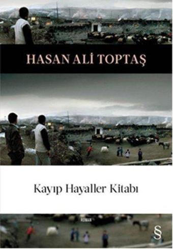 Kayıp Hayaller Kitabı - Hasan Ali Toptaş - Everest Yayınları