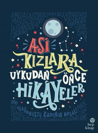 Asi Kızlara Uykudan Önce Hikayeler - Francesca Cavallo - Hep Kitap