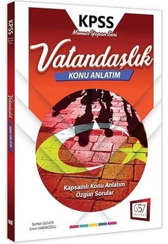 KPSS Vatandaşlık Konu Anlatım - Serhat Güven - 657 Yayınevi