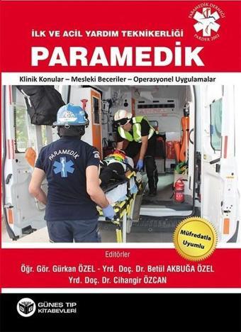 İlk ve Acil Yardım Teknikerliği Paramedik - Kolektif  - Güneş Tıp Kitabevleri