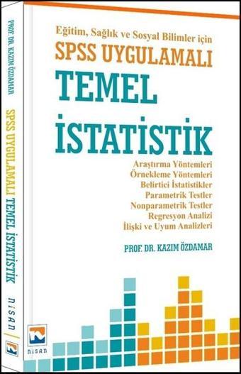 SPSS Uygulamalı Temel İstatistik - Nisan Kitabevi Yayınları