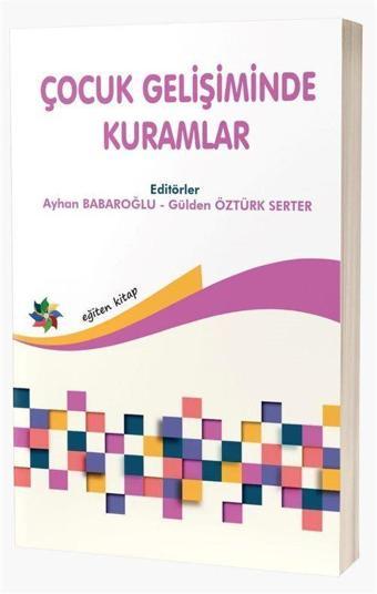 Eğiten Kitap Çocuk Gelişiminde Kuramlar - Eğiten Kitap