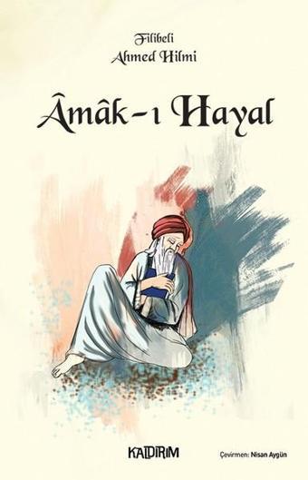 Amak-ı Hayal - Şehbenderzade Filibeli Ahmed Hilmi - Kaldırım