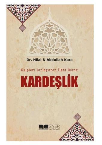 Kardeşlik - Abdullah Kara - Siyer Yayınları