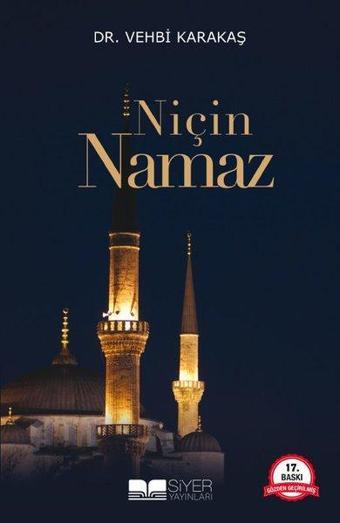 Niçin Namaz - Vehbi Karakaş - Siyer Yayınları