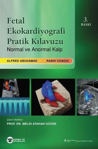 Fetal Ekokardiyografi Pratik Kılavuzu - Rabih Chaoui - Güneş Tıp Kitabevleri