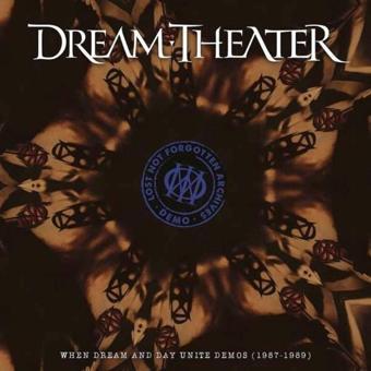 Dream Theater Lost Not Forgotten Archives: When Dream And Day Unite Demos Plak - Dream Theater