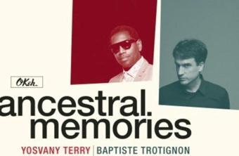 Baptiste Trotignon & Yosvany Terry Ancestral Memories Plak - Baptiste Trotignon & Yosvany Terry 