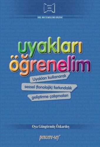 Uyakları Öğrenelim - Oya Güngörmüş Özkardeş - Pencere - Sey