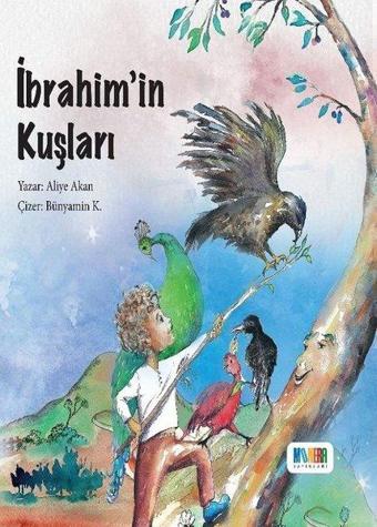 İbrahim'in Kuşları - Aliye Alkan - Monera Yayınları