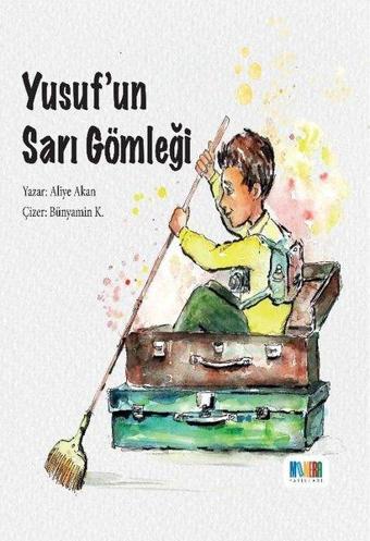 Yusuf'un Sarı Gömleği - Aliye Alkan - Monera Yayınları