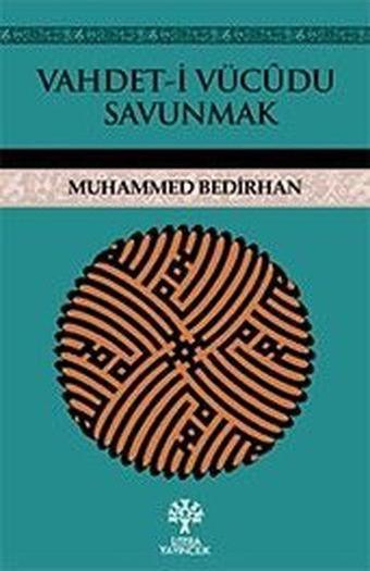 Vahdet-i Vücudu Savunmak - Litera