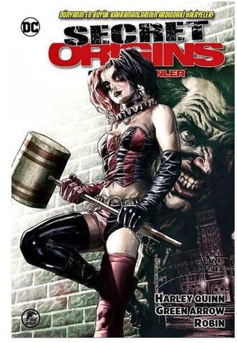 Secret Origins - Gizli Kökenler: Harley Quinn - Green Arrow - Robin - Kolektif  - Çizgi Düşler