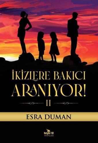 İkizlere Bakıcı Aranıyor! 2 - Esra Duman - Beyaz Fil Yayınları