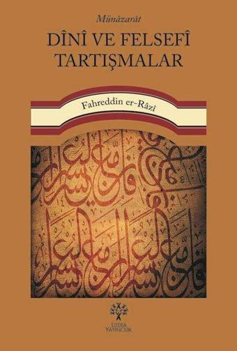 Münazarat Dini ve Felsefi Tartışmalar - Fahreddin Er-Razi - Litera