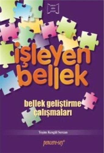 İşleyen Bellek: Bellek Geliştirme Çalışmaları - Yeşim Kesgül Sercan - Pencere - Sey