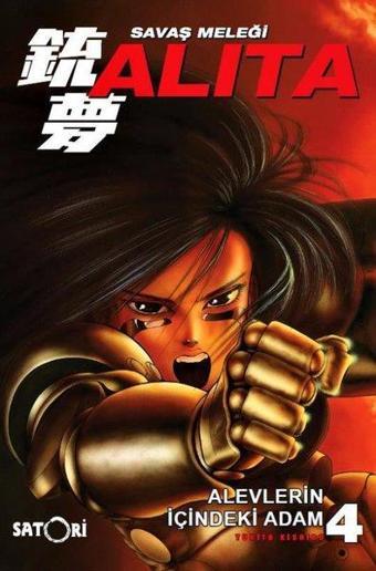 Savaş Meleği Alita Cilt - 4 - Yukito Kishiro - Satori Yayınları